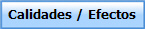 Calidades / Efectos